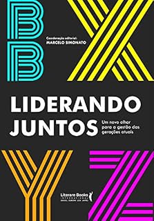 Livro Liderando juntos: um novo olhar para a gestão das gerações atuais