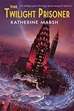 The Twilight Prisoner