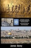 The Zionist (Zionist Series Book 1) by James Berry