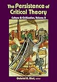 The Persistence of Critical Theory