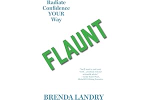 Flaunt: Radiate Confidence Your Way