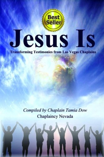 Jesus Is: Transforming Testimonies from Las Vegas Chaplains