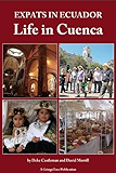 Expats in Ecuador: Life In Cuenca