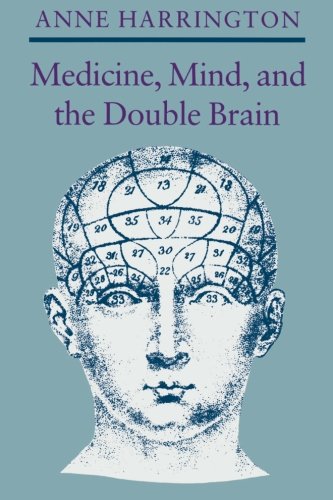 Medicine, Mind, and the Double Brain