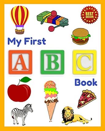 My First ABC Book: ABC Book with Simple Words and Full Color