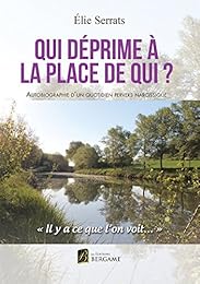 Qui déprime à la place de qui ?