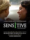 Sensitive - The Untold Story