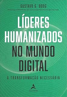 Livro Líderes humanizados no mundo digital:a transformação necessária