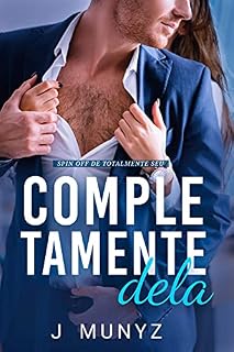 Livro Completamente Dela (Spin off de Totalmente Seu)