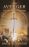 The Avenger: The Rise of the Kingdom by