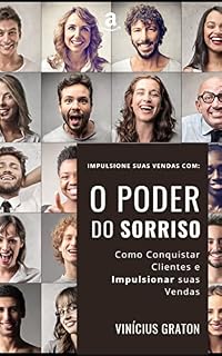 Livro O Poder do Sorriso: Como Conquistar Clientes e Impulsionar suas Vendas