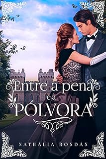 Livro Entre a Pena e a Pólvora