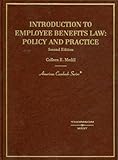 Introduction to Employee Benefits Law, Medill, Colleen E., 0314169091