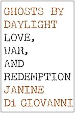 Ghosts by Daylight: Love, War, and Redemption