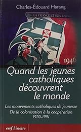 Quand les jeunes catholiques découvrent le monde