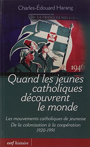 Quand les jeunes catholiques découvrent le monde