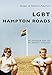 LGBT Hampton Roads (Images of Modern America) by Dr. Charles H. Ford, Dr. Jeffrey L. Littlejohn