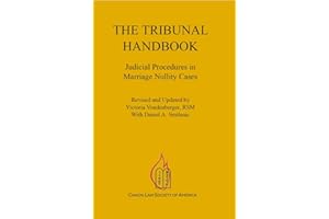 The Tribunal Handbook: Judicial Procedures in Marriage Nullity Cases