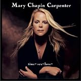 Mary Chapin Carpenter Album: «time* sex* love*» (Front side)