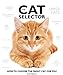 The Cat Selector: How to Choose the Right Cat for You