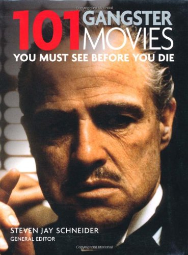 "101 Gangster Movies (101 Movies)" av Steven Jay Schneider