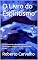 Livro O Livro do Espiritismo: Os ensinamentos dos espíritos e os fundamentos da Doutrina Espírita de Allan Kardec