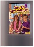 Why Are Boys So Weird (Tales from Third Grade)