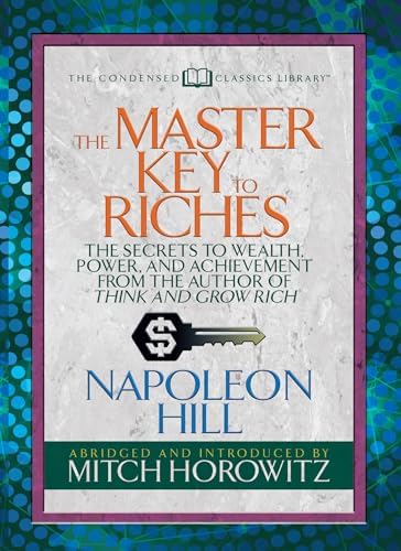 The Master-Key to Riches: The World-Famous Philosophy of Personal