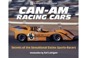 Can-Am Racing Cars: Secrets of the Sensational Sixties Sports-Racers (Ludvigsen Library Series)