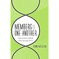 Members of One Another: How to build a biblical ethos into your church
