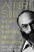 A Fiery Soul: The Life and Theatrical Times of John Hirsch by 