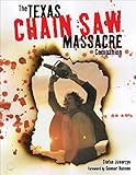 The Texas Chain Saw Massacre Companion by Stefan Jaworzyn