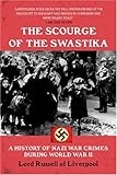Book cover for The Scourge of the Swastika: A History of Nazi War Crimes During World War II