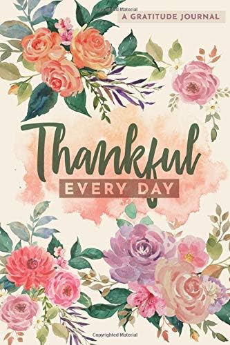 Thankful Every Day: A 365 Gratitude Journal for Busy People