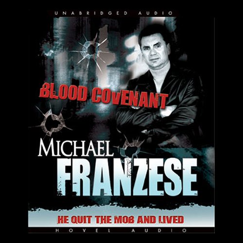 Blood Covenant: The Michael Franzese Story Audiobook [Free Download by Trial] thumbnail