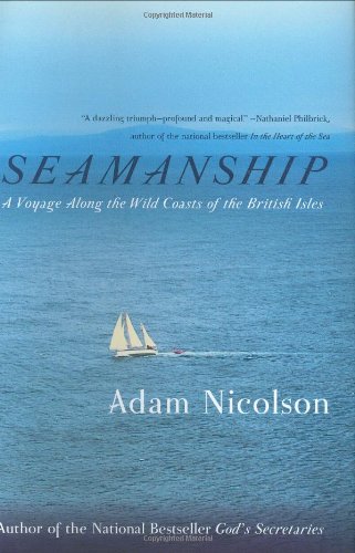 Seamanship: A Voyage Along the Wild Coasts of the British Isles