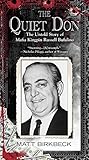 The Quiet Don: The Untold Story of Mafia Kingpin Russell Bufalino by Matt Birkbeck