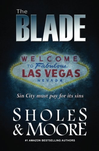 The Blade (A Maxine Decker thriller) (Volume 1) by Lynn Sholes (2014-06-09)