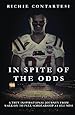 In Spite of the Odds: A True Inspirational Journey from Walk-on to Full Scholarship at Ole Miss