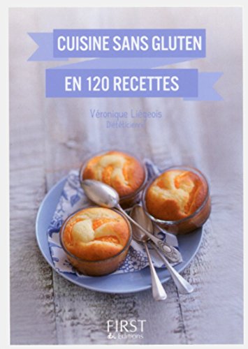 Cuisine sans gluten en 120 recettes