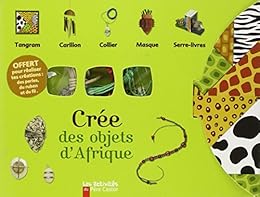 Crée des objets d'Afrique