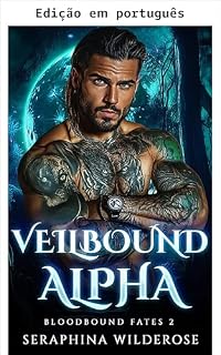 Livro Alfa preso ao véu (Destinos de sangue Livro 2)