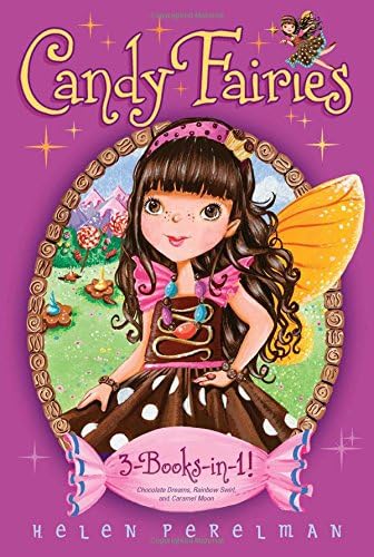 Candy Fairies 3-Books-in-1!: Chocolate Dreams; Rainbow Swirl; Caramel Moon Paperback – November 3, 2015
