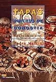 Tapas : pinchos de Donostia : plus de 500 recetes by 