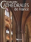 Image de Les Plus Belles Cathédrales de France