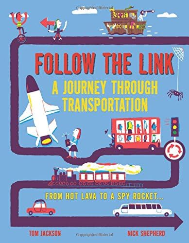 Follow the Link: A Journey Through Transportation: From Hot Lava to a Spy Rocket