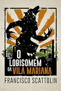 Livro O Lobisomem da Vila Mariana
