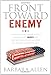 Front Toward Enemy: A Slain Soldier's Widow Details Her Husband's Murder and How Military Courts Allowed the Killer to Escape Justice