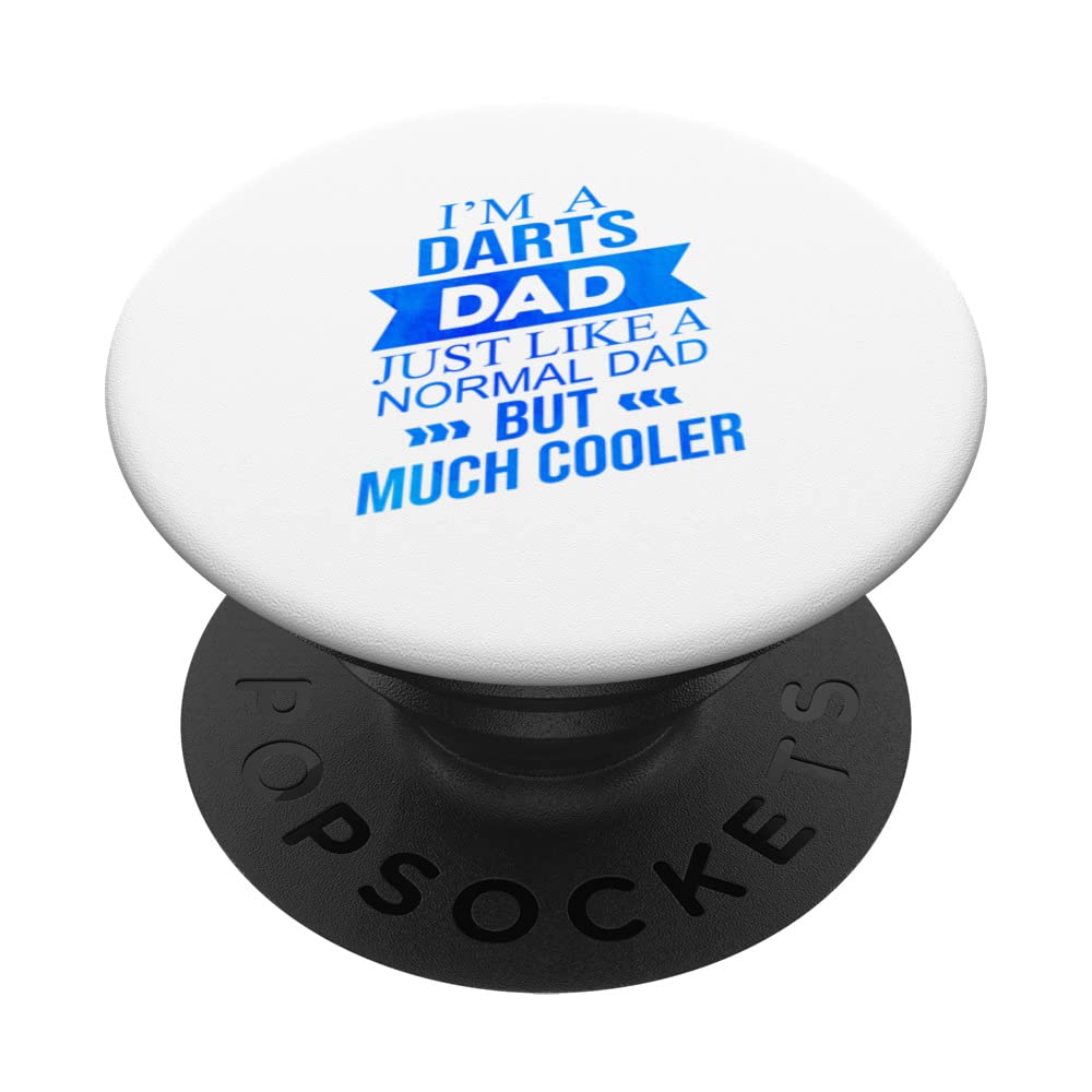 I'm A Darts Dad Just Like A Normal Dad But Much Cooler Dart PopSockets Swappable PopGrip