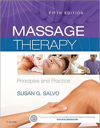 Massage Therapy E Book Principles And Practice Massage Therapy Principles And Practice Kindle Edition Salvo Susan G Health Fitness Dieting Kindle Ebooks 